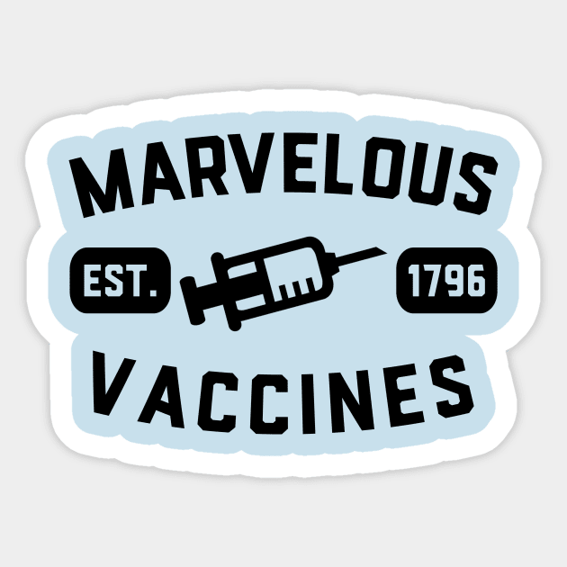 Marvelous Vaccines Pro Vaccine Established date Sticker by Electrovista